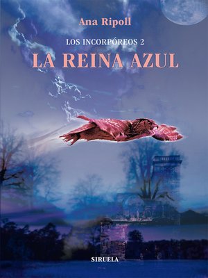 cover image of Los Incorpóreos 2. La Reina Azul